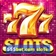 555bet.com slots